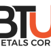 BTU Announces Closing of Over Subscribed Flow Through Financing